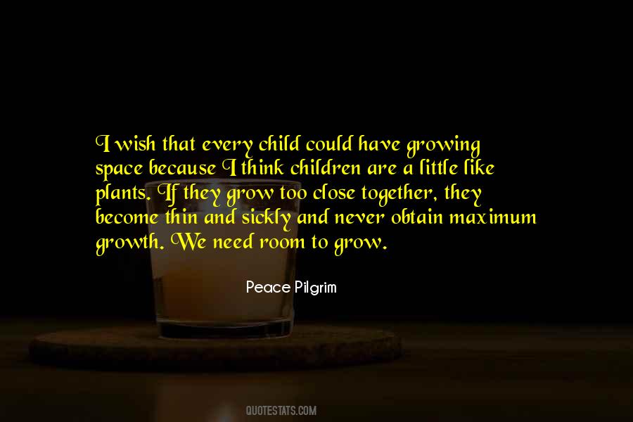 Quotes About Growing Together #1688620