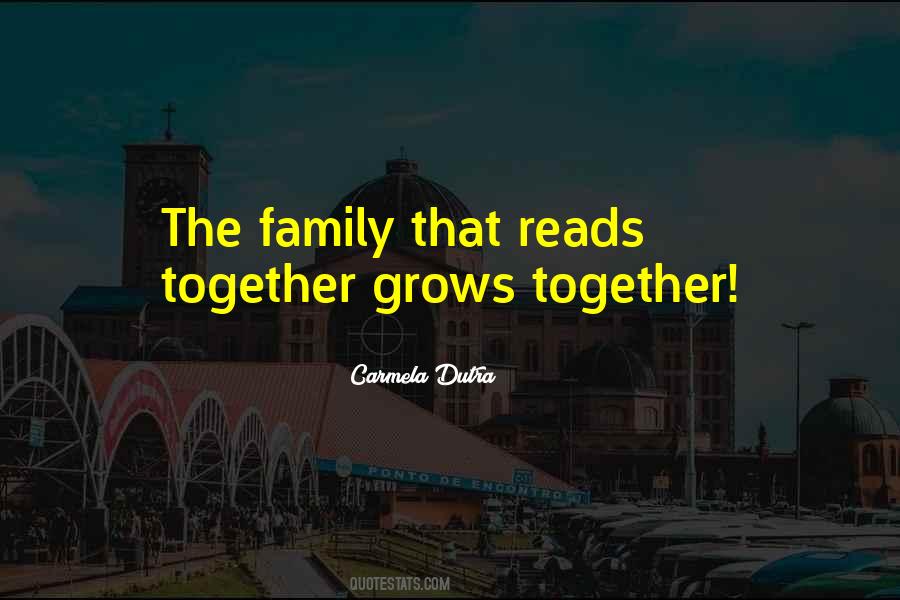 Quotes About Growing Together #952394