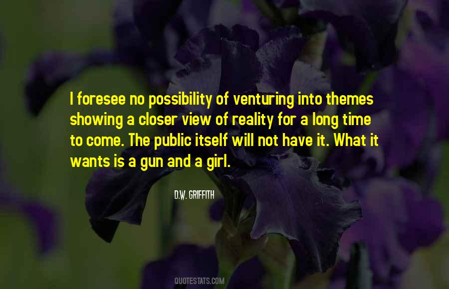 Quotes About Venturing Out #57538