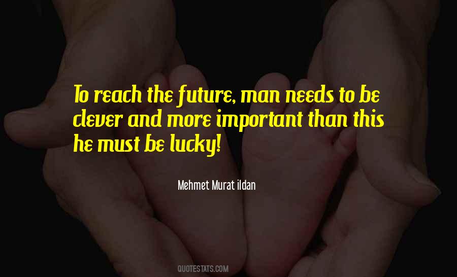 Lucky Lucky Man Sayings #350044