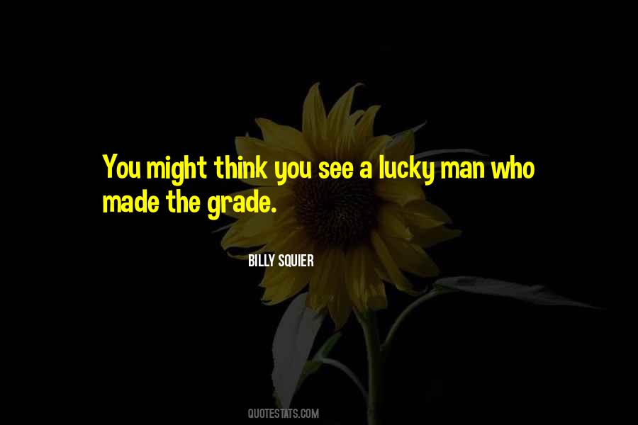 Lucky Lucky Man Sayings #988434