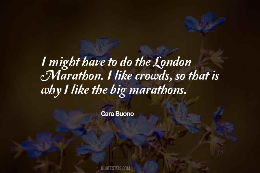 Quotes About Marathons #1050490