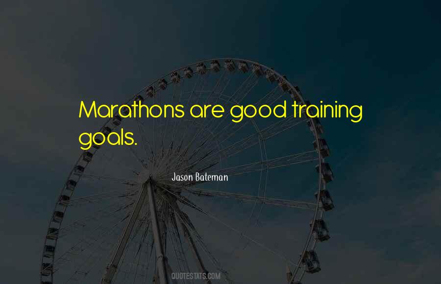 Quotes About Marathons #1531603