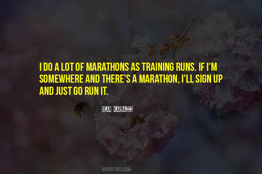 Quotes About Marathons #1768817