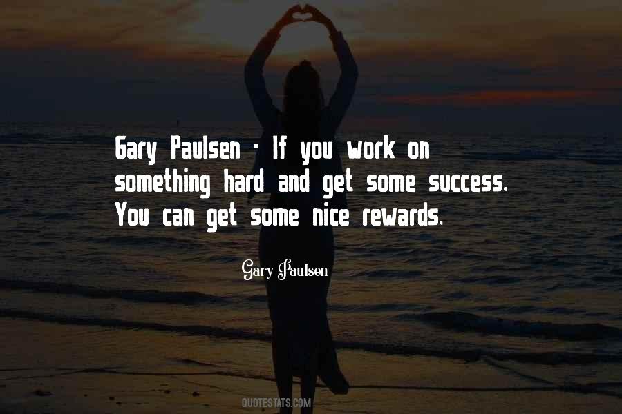 Quotes About Rewards For Hard Work #1194487
