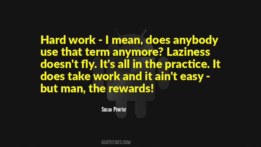 Quotes About Rewards For Hard Work #282740