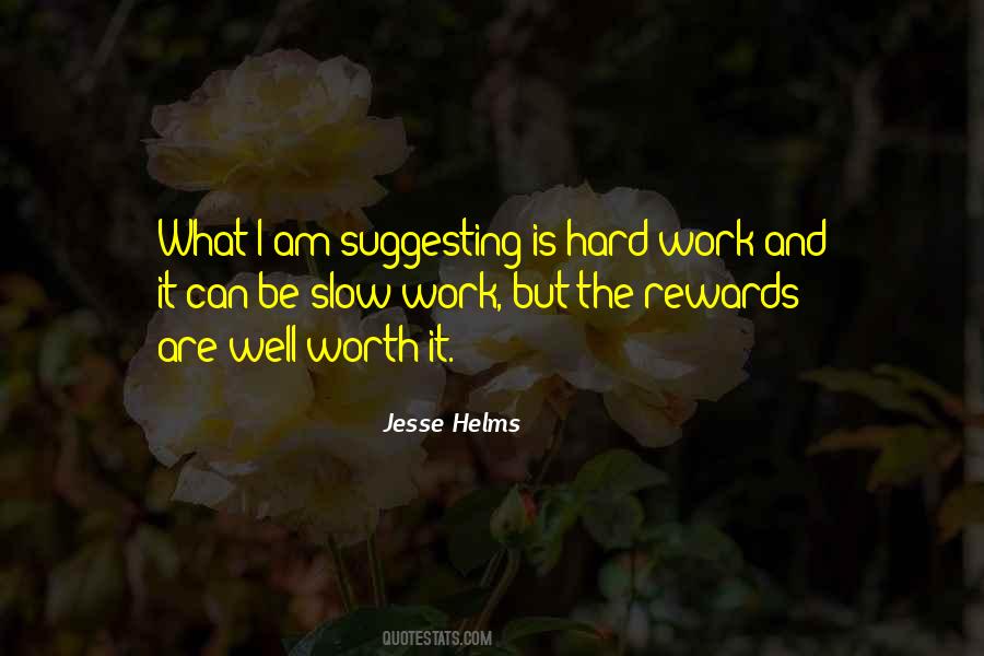 Quotes About Rewards For Hard Work #766866