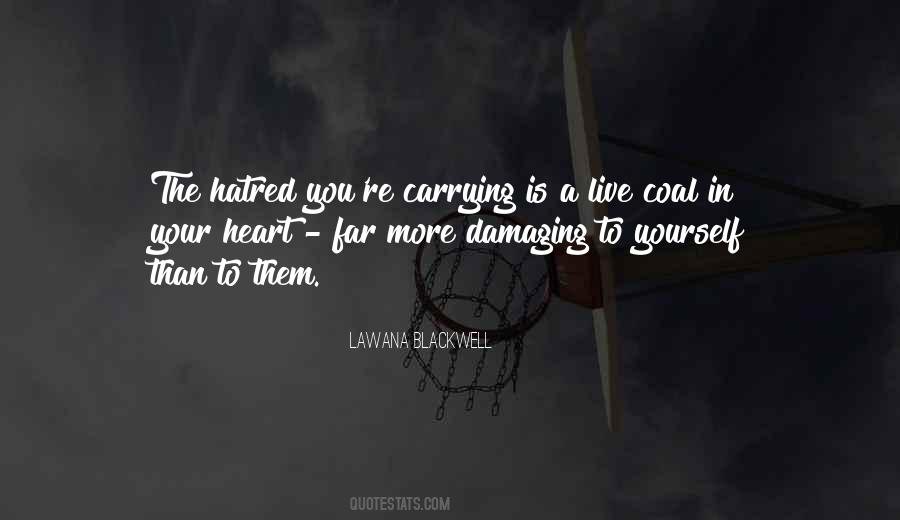 Quotes About Hatred In Your Heart #1242523