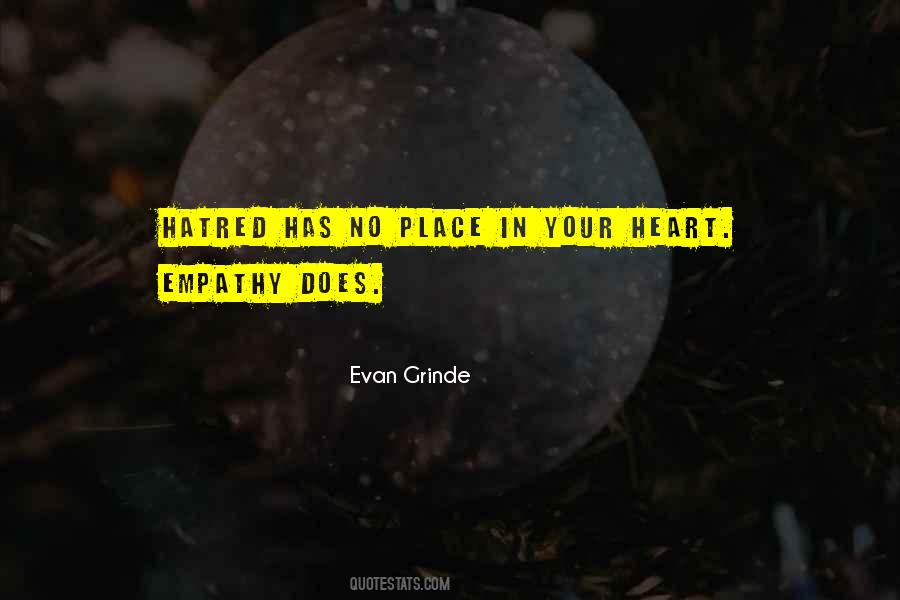 Quotes About Hatred In Your Heart #1528608