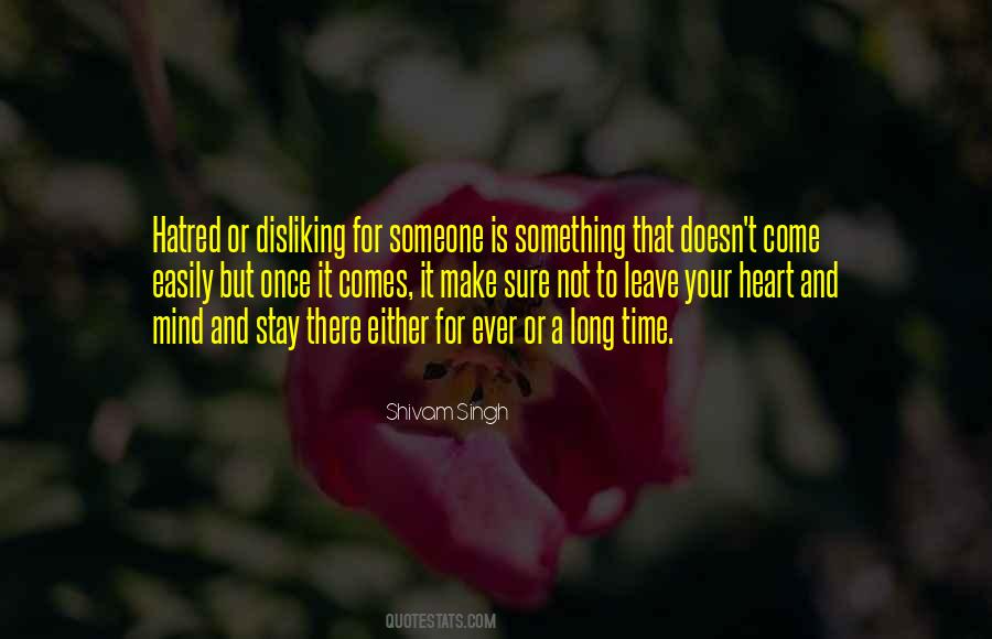 Quotes About Hatred In Your Heart #225118
