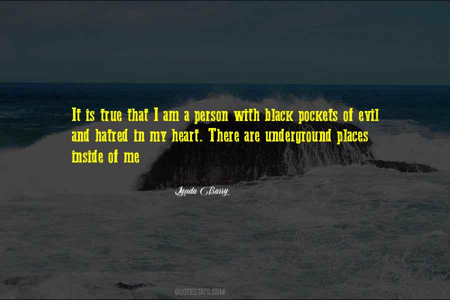 Quotes About Hatred In Your Heart #339114