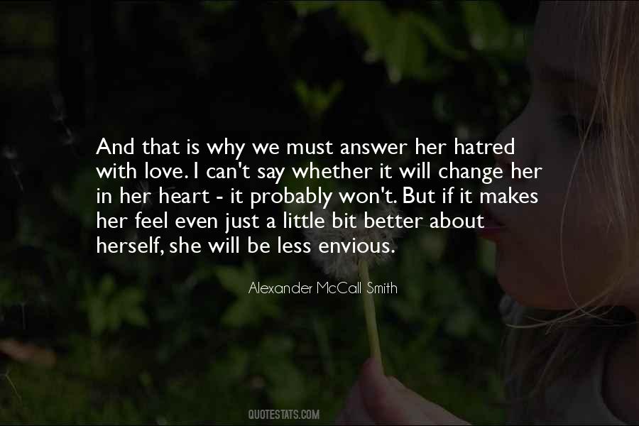 Quotes About Hatred In Your Heart #398849