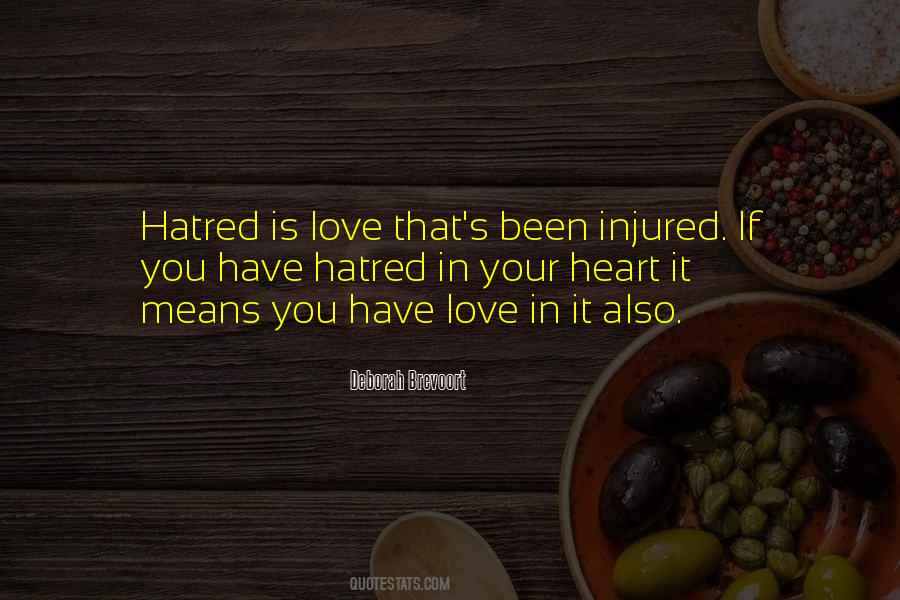 Quotes About Hatred In Your Heart #613836
