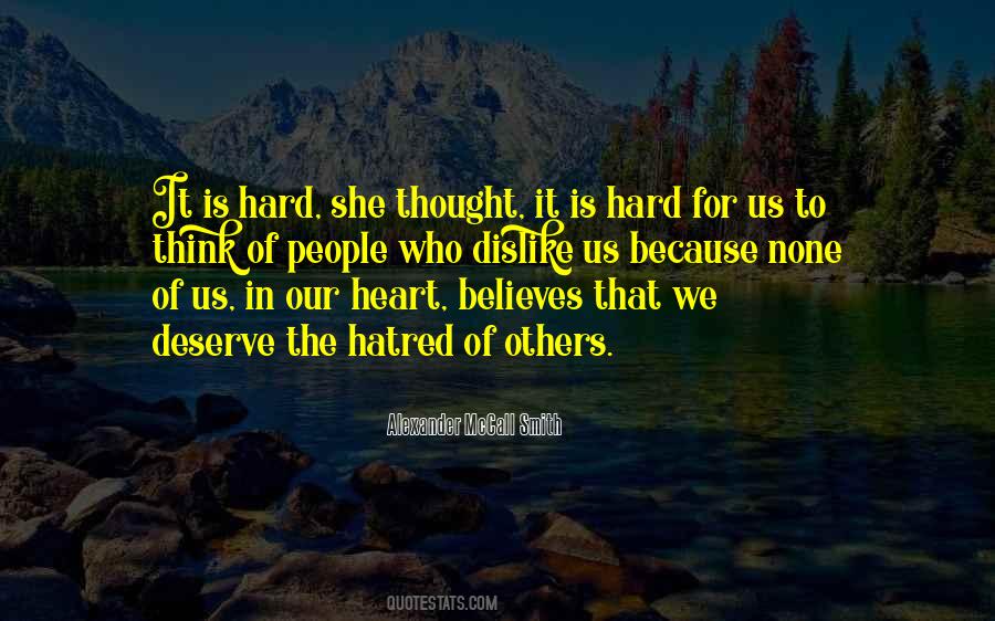 Quotes About Hatred In Your Heart #685430