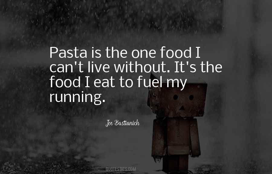 Quotes About Food As Fuel #1764589