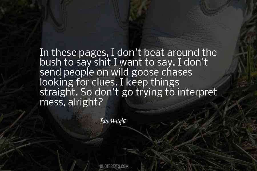 Beat Around The Bush Sayings #759168