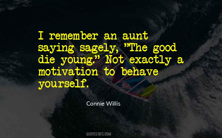 Good Behave Sayings #449533