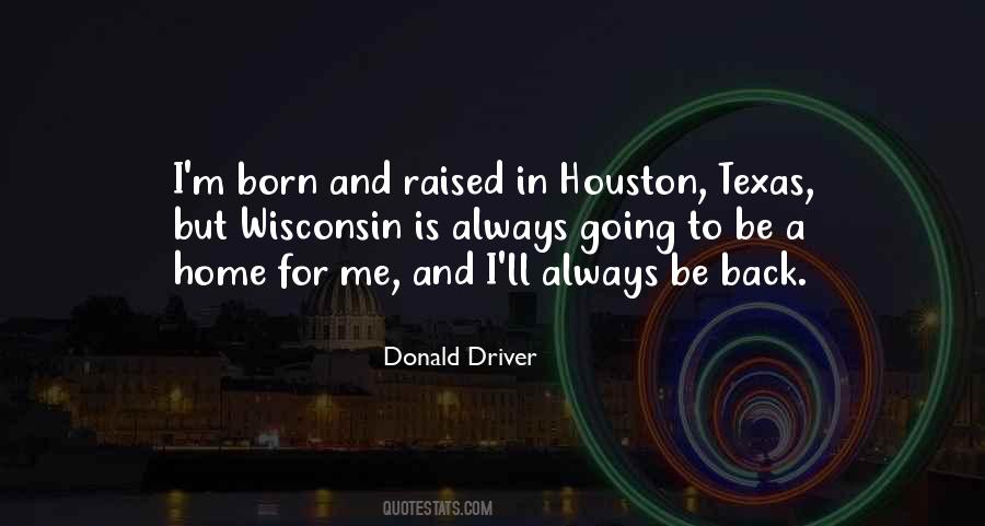 Texas Born Sayings #536182