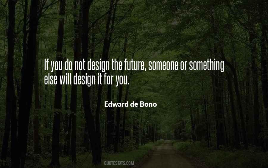 Edward De Bono Sayings #1013922