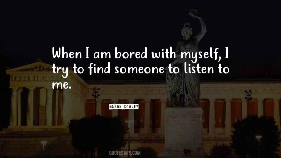 Am Bored Sayings #1404593