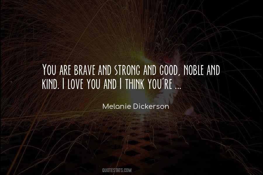 Quotes About Love Brave #170233