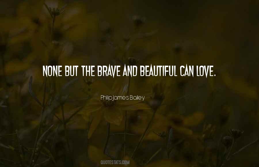 Quotes About Love Brave #509061