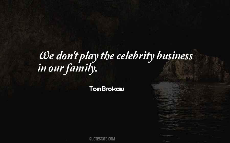 Tom Brokaw Sayings #1072438