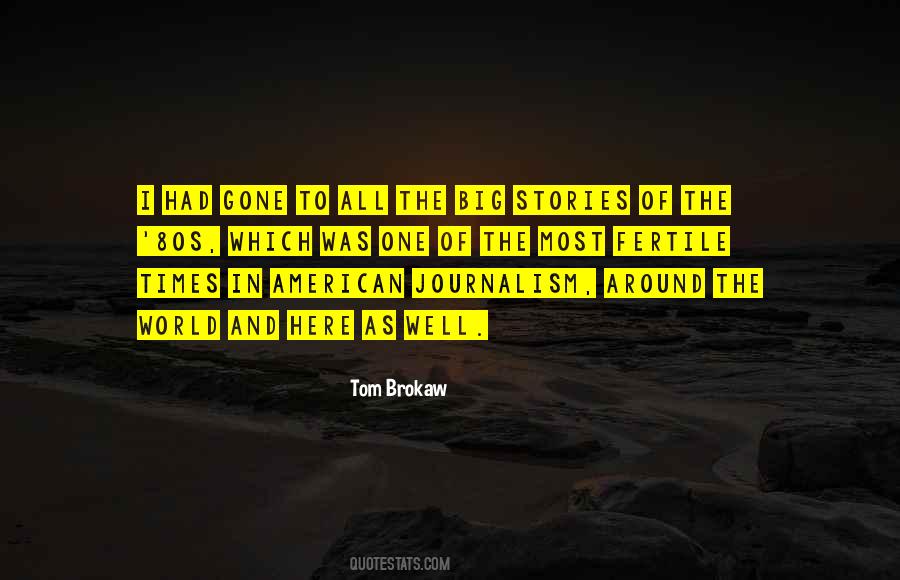 Tom Brokaw Sayings #699979