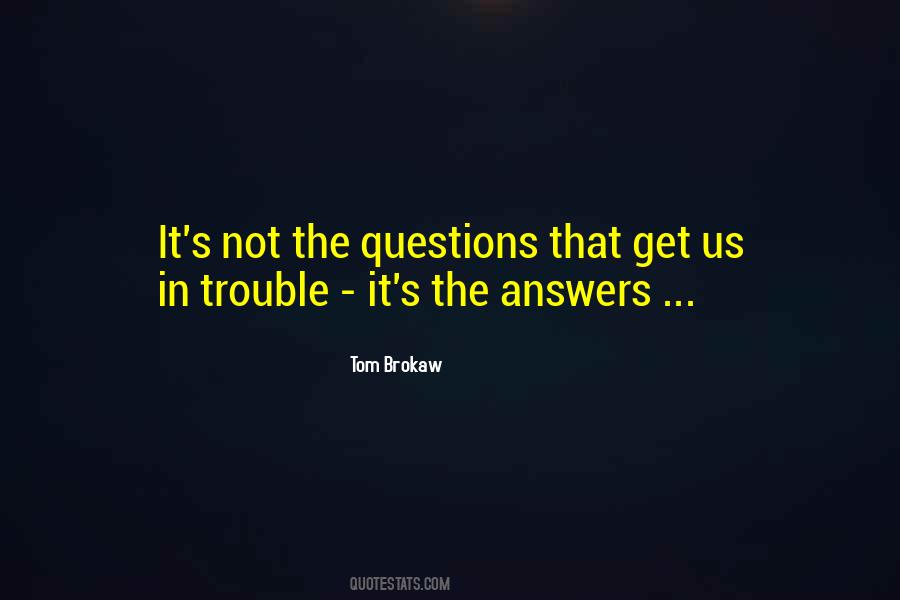 Tom Brokaw Sayings #817735