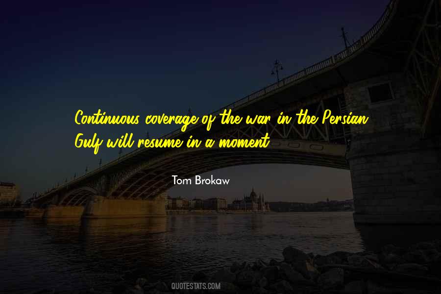 Tom Brokaw Sayings #844917