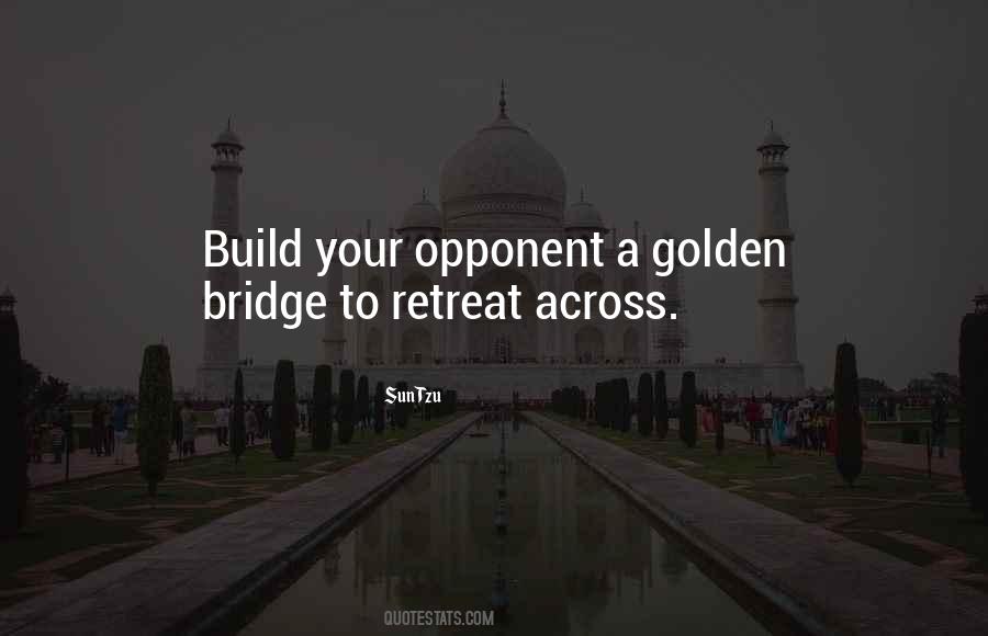 Build A Bridge Sayings #1373127