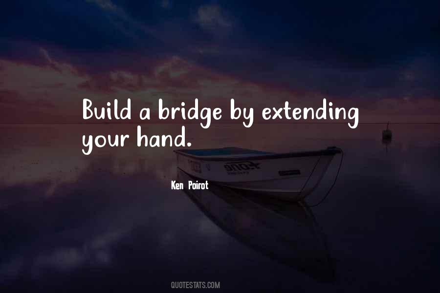 Build A Bridge Sayings #1859399
