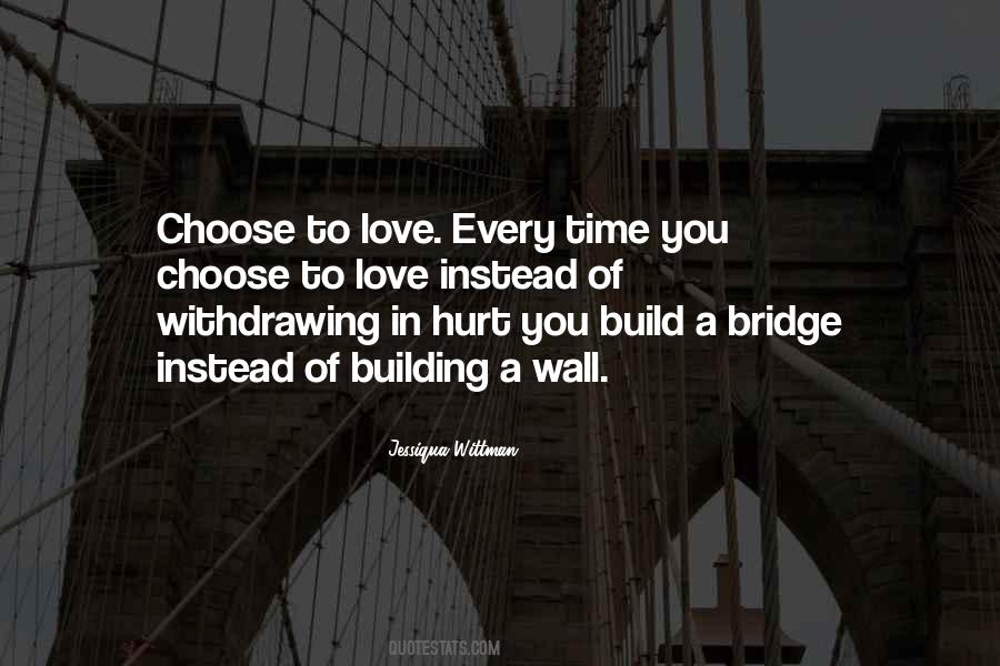 Build A Bridge Sayings #613361