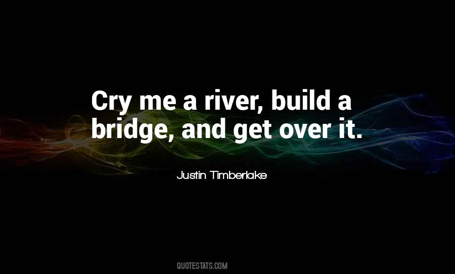 Build A Bridge Sayings #76591