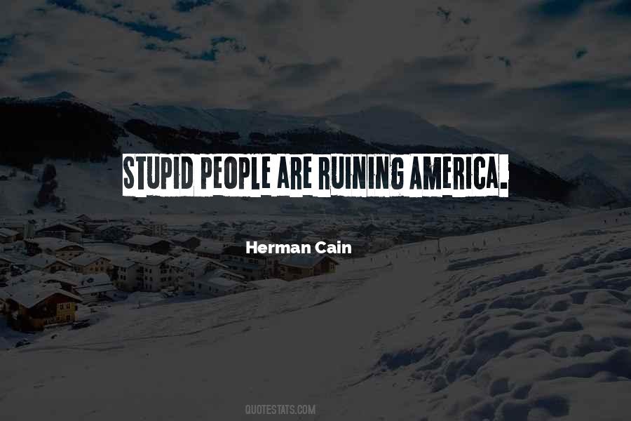 Herman Cain Sayings #1413443