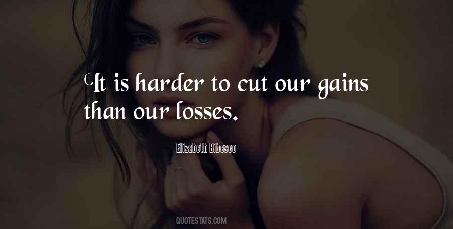 Quotes About Gains And Losses #515200