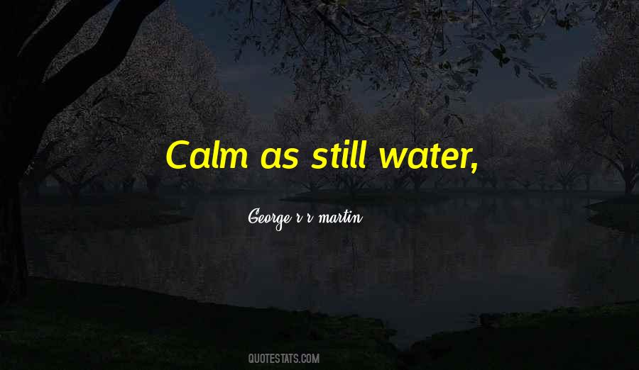 Calm As Sayings #100982