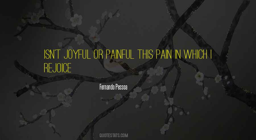 Quotes About Joy In Pain #2229