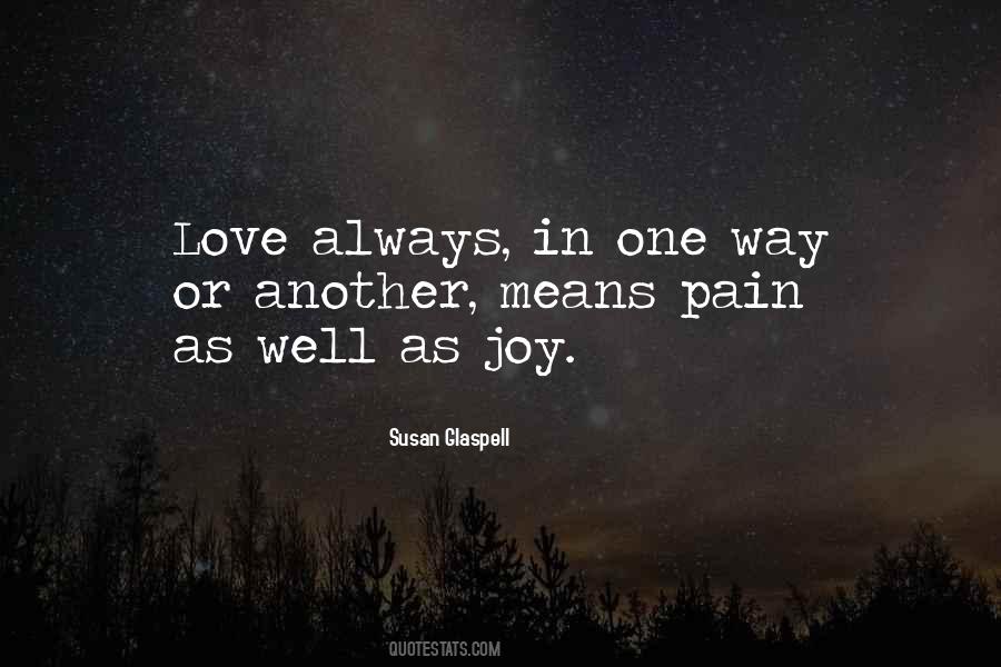 Quotes About Joy In Pain #294782