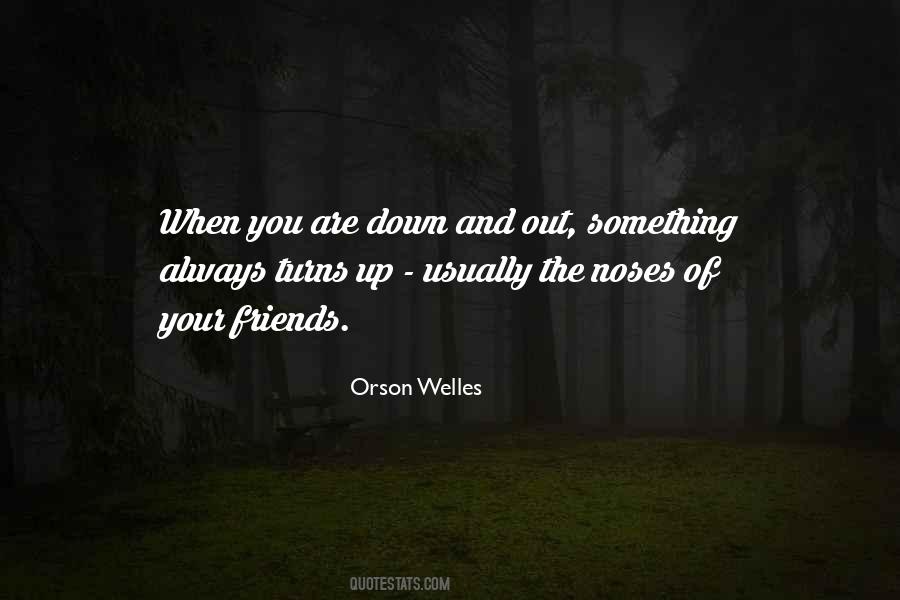 Quotes About Down And Out #1227949