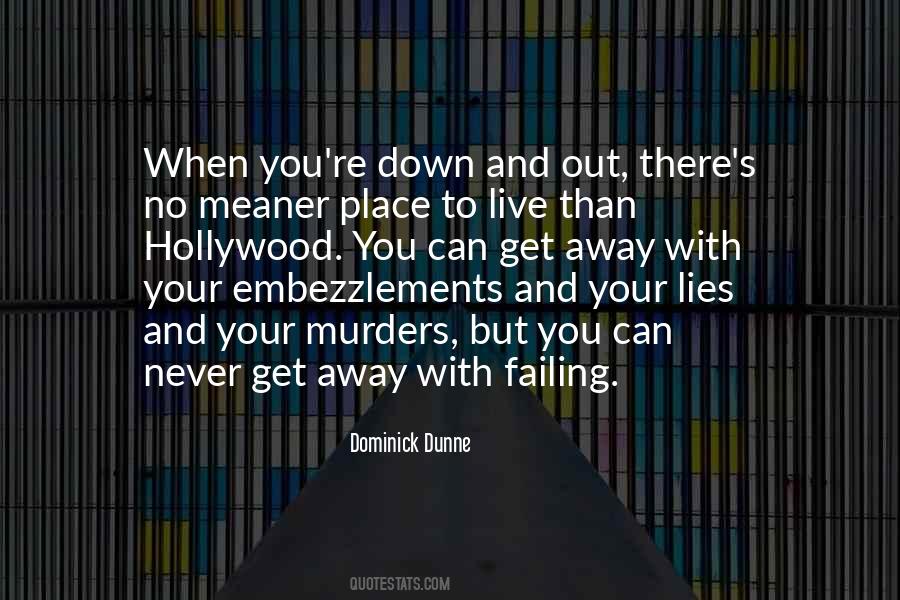 Quotes About Down And Out #449647