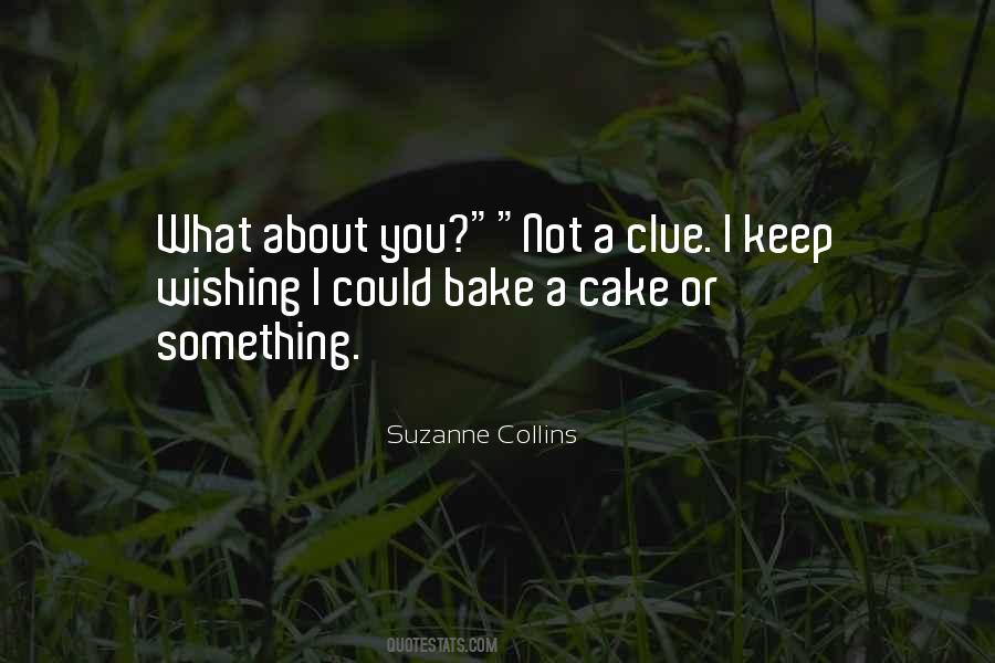 Not A Clue Sayings #458482