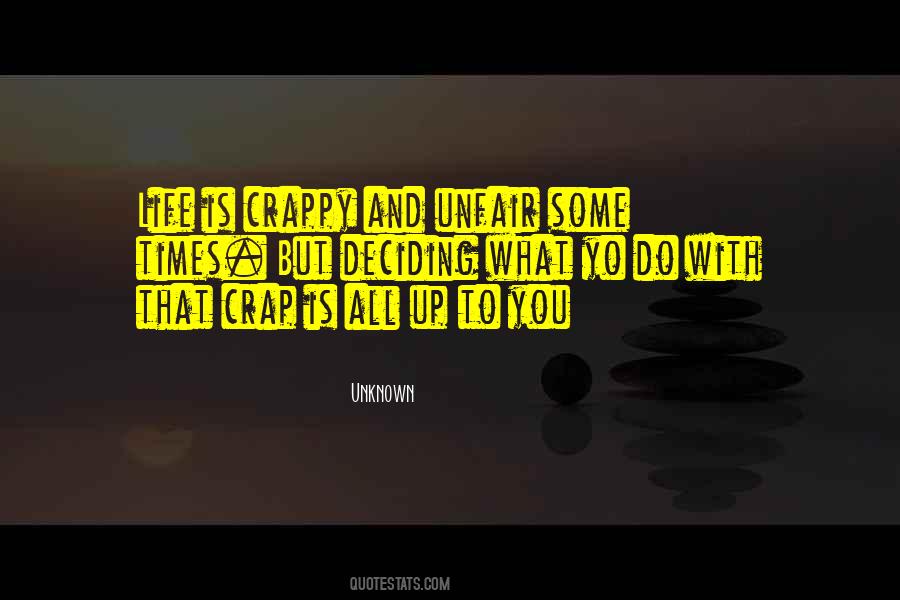 Crap Life Sayings #487860