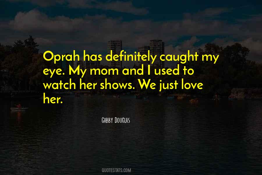 Quotes About Love Oprah #1464455