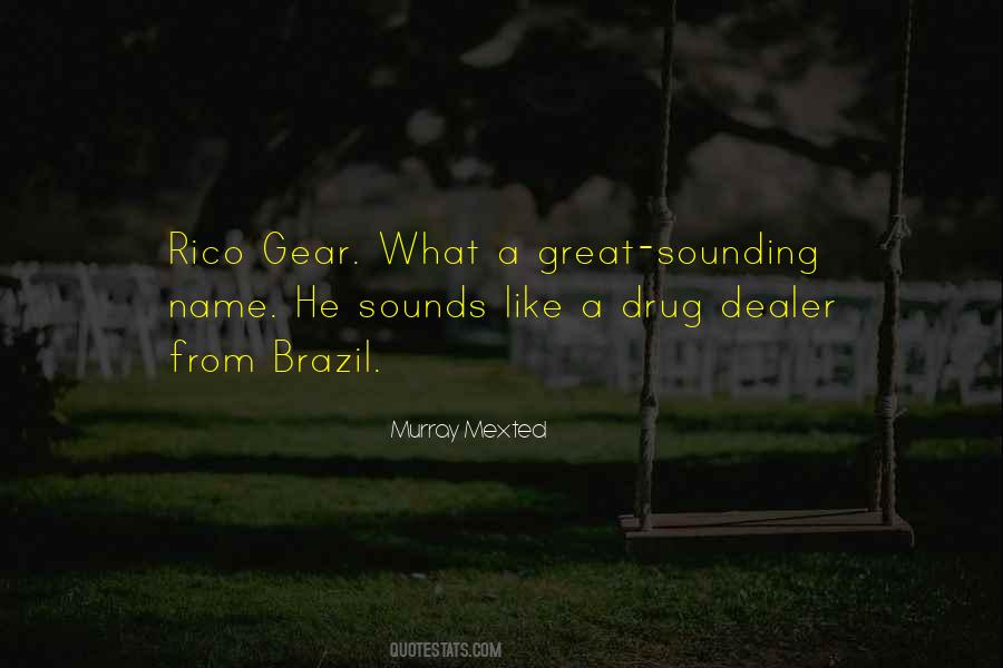 Quotes About Drug Dealer #586918