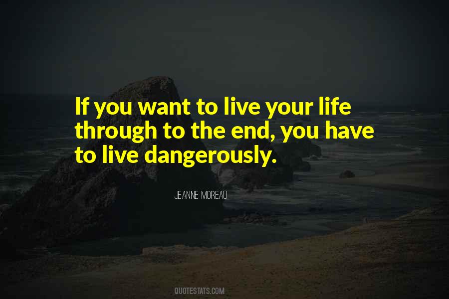 Live Dangerously Sayings #1121886