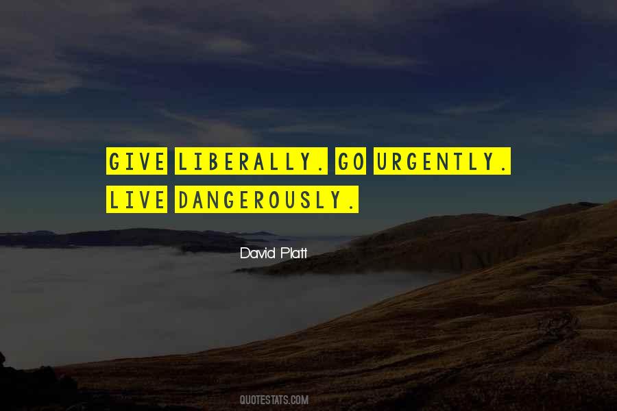 Live Dangerously Sayings #1141602