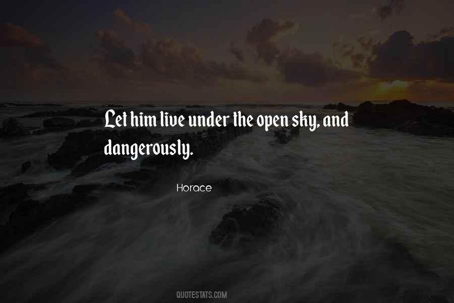 Live Dangerously Sayings #330251