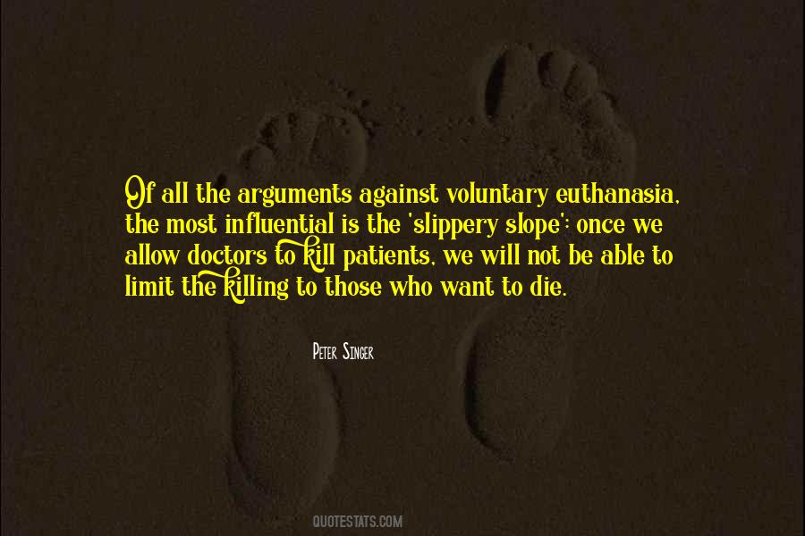 Quotes About Against Euthanasia #1757157