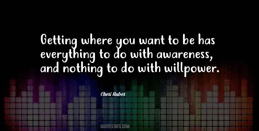Quotes About Getting Everything You Want #13314